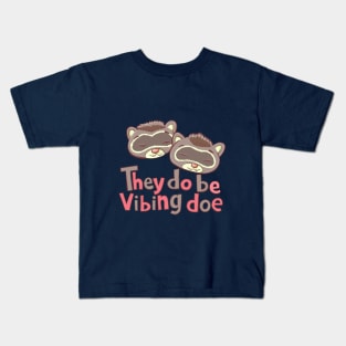 They do be Vibing Doe Kids T-Shirt